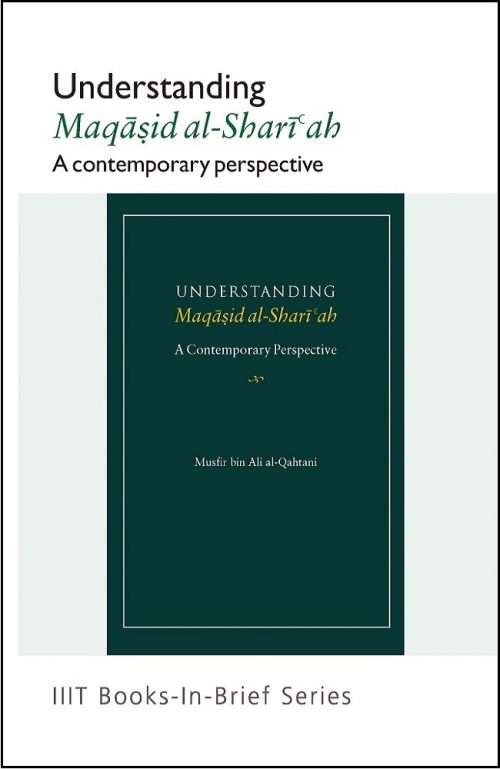 Books In Brief Understanding Maqasid Al Shariah A Contemporary