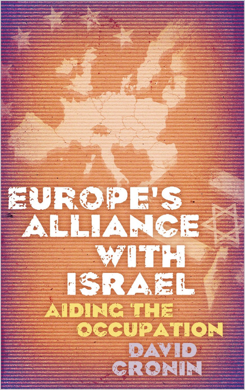 Europe's Alliance with Israel Aiding the Occupation