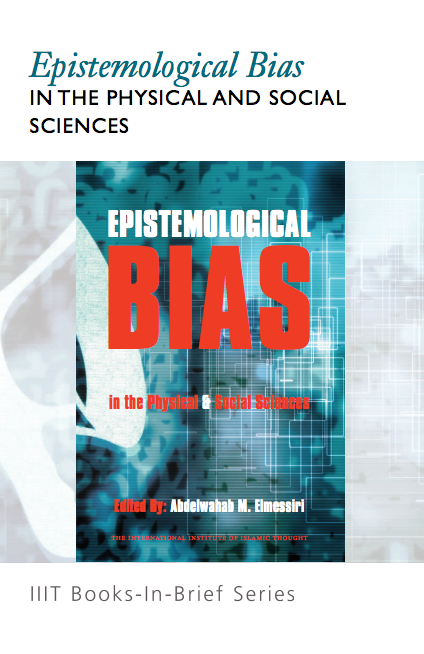 Books-in-Brief: Epistemological Bias in the Physical & Social Sciences
