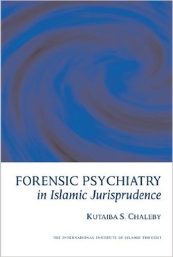 Forensic Psychiatry in Islamic Jurisprudence