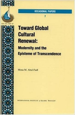 Toward Global Cultural Renewal: Modernity and the Episteme of Transcendence
