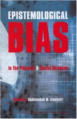 Epistemological Bias: In the Physical & Social Sciences