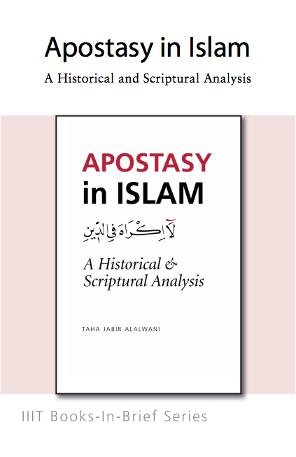 Apostasy in Islam: A Historical and Scriptural Narrative