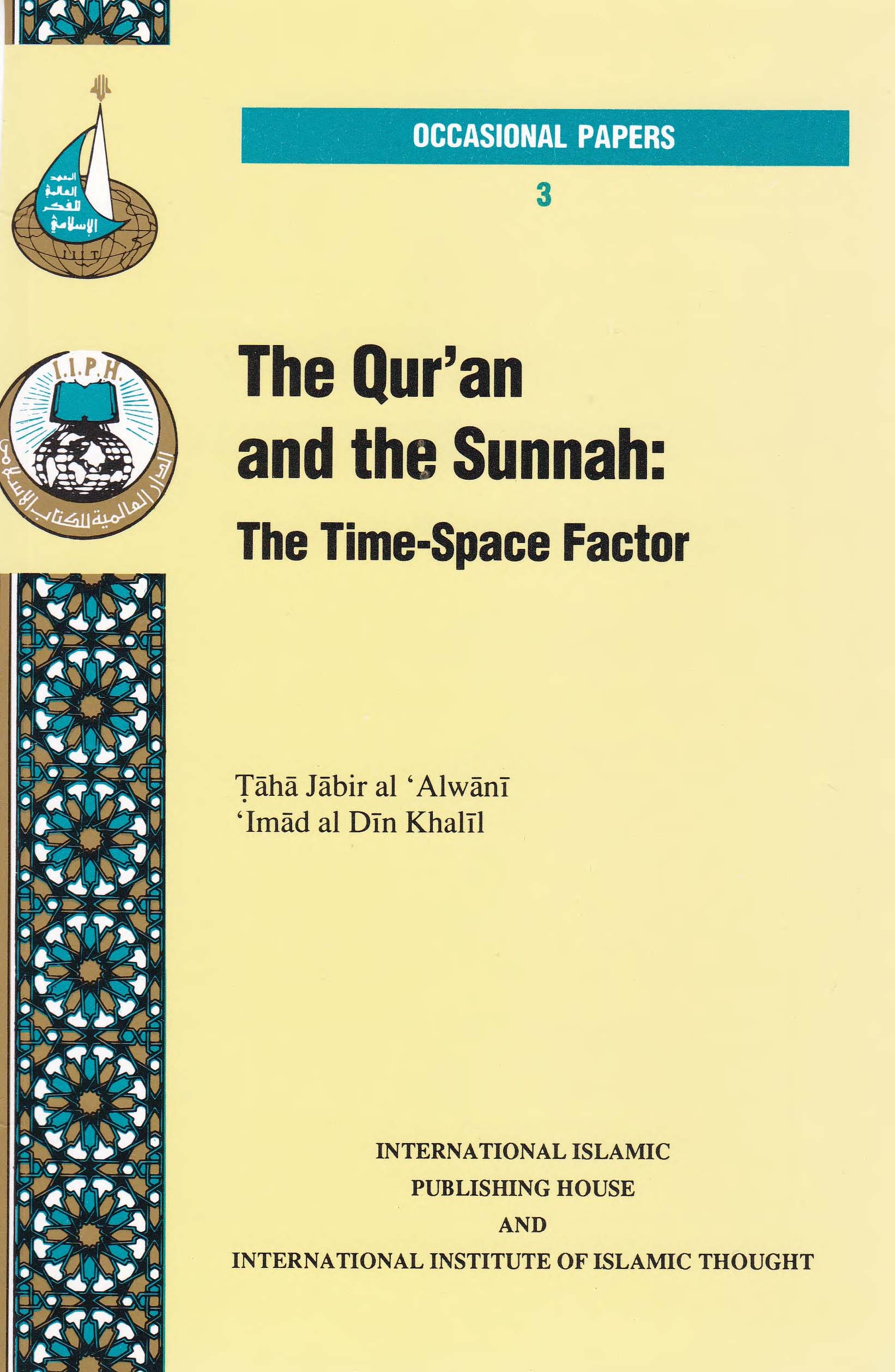 The Qur’an and the Sunnah: The Time-Space Factor (Occasional Paper)