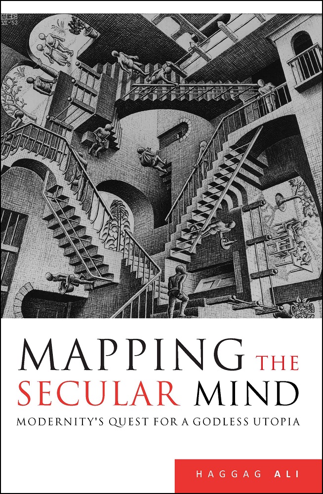 Mapping the Secular Mind: Modernity’s Quest for A Godless Utopia