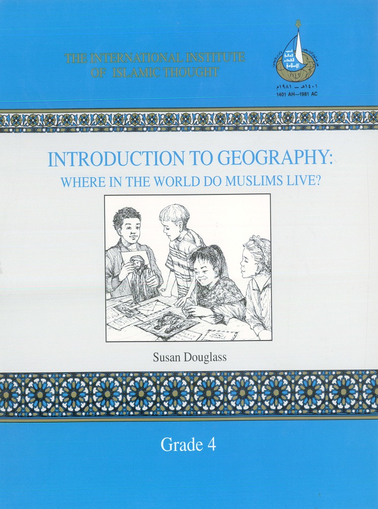 Introduction to Geography: Where in the world do Muslims Live?: A Supplementary Social Studies Unit for Fourth Grade