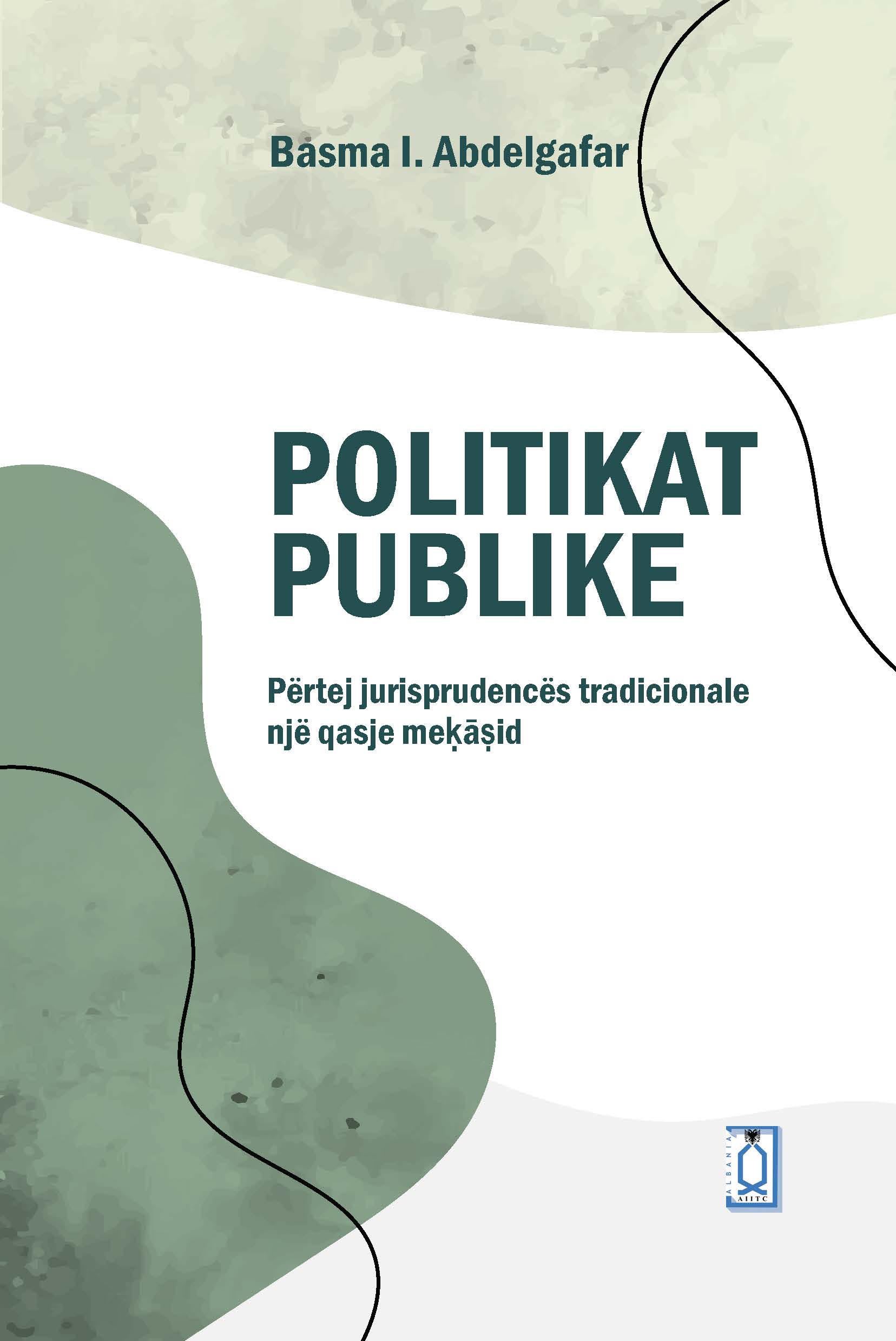 Albanian – Public Policy – Beyond Traditional Jurisprudence – A Maqasid Approach