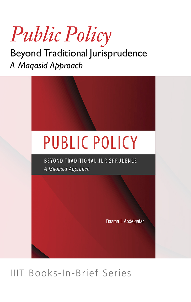 Public Policy: Beyond Traditional Jurisprudence: A Maqasid Approach