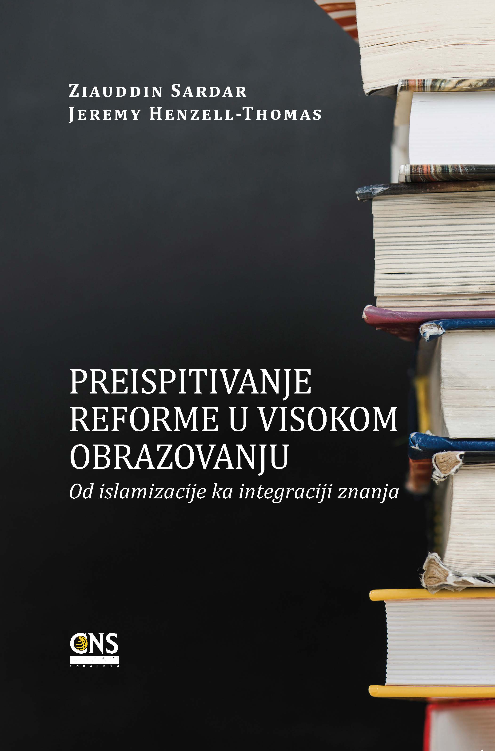 Bosnian: Rethinking Reform in Higher Education: From Islamization to Integration of Knowledge