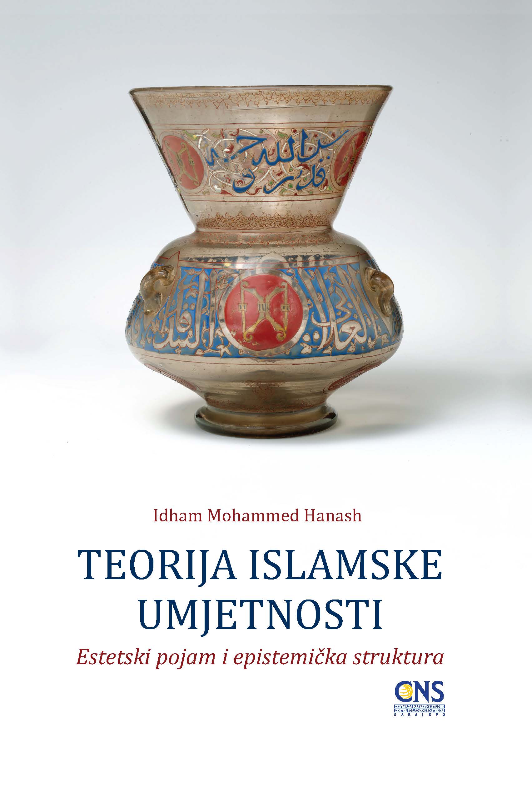Bosnian: The Theory of Islamic Art: Aesthetic Concept and Epistemic Structure
