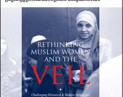 Khmer: Books-in-Brief: Rethinking Muslim Women and the Veil: Challenging Historical & Modern Stereotype