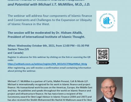 Islamic Finance in Western Markets: Adaptation and Potential with Michael J.T. McMillen, M.D., J.D.