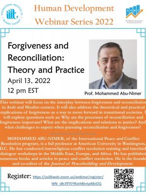 “Forgiveness and Reconciliation: Theory and Practice” by Prof. Mohammed Abu-Nimer