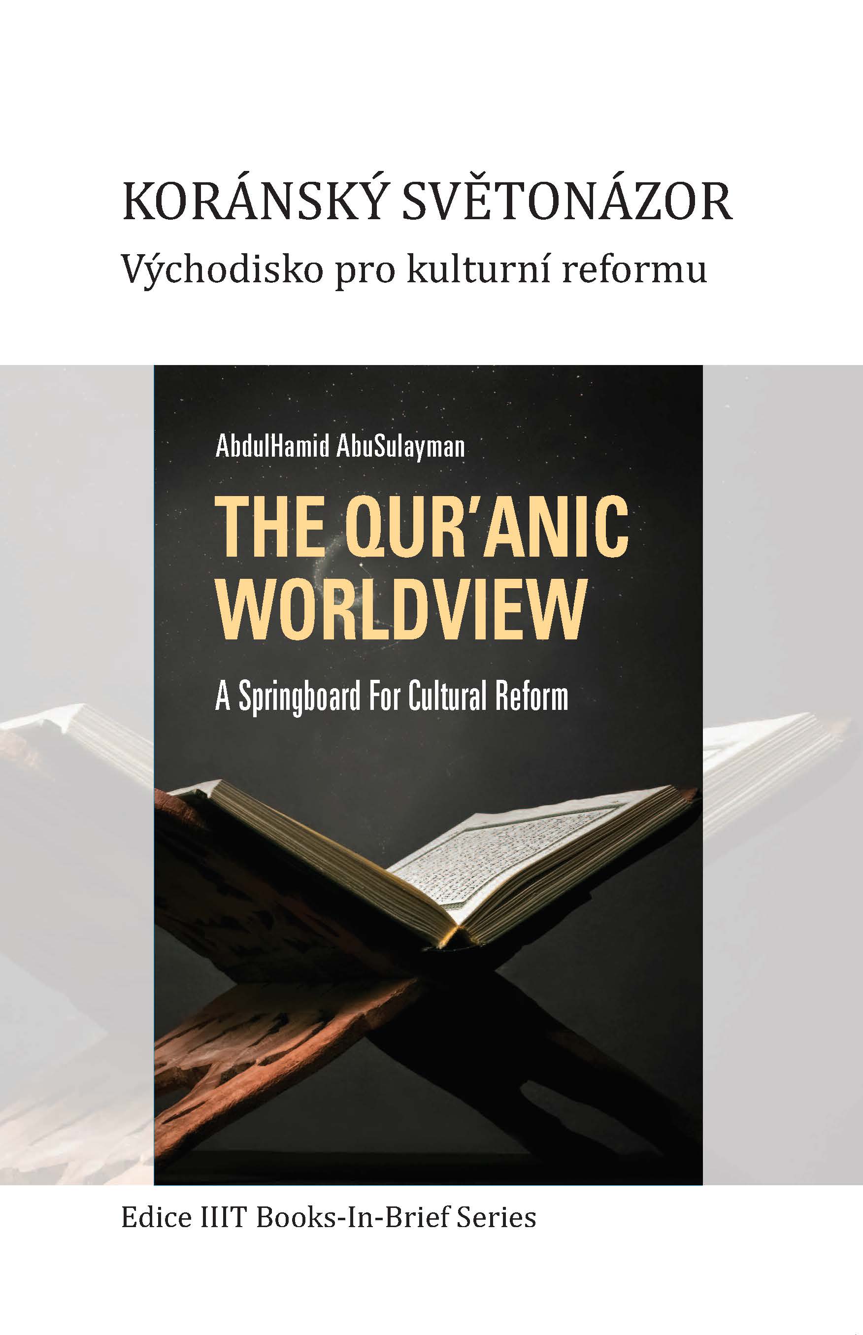 Czech – Book-In-Brief : The Qur’anic Worldview : A Springboard for Cultural Reform
