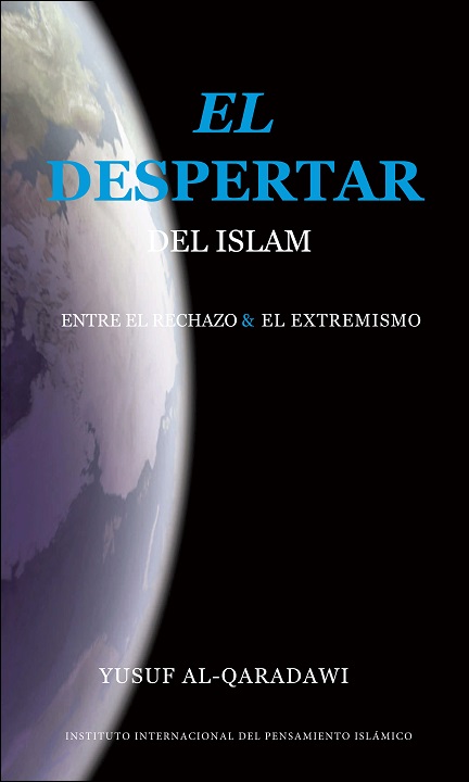 Spanish (Latin): El Despertar del Islam: entre el rechazo y el extremismo (Islamic Awakening: Between Rejection and Extremism)