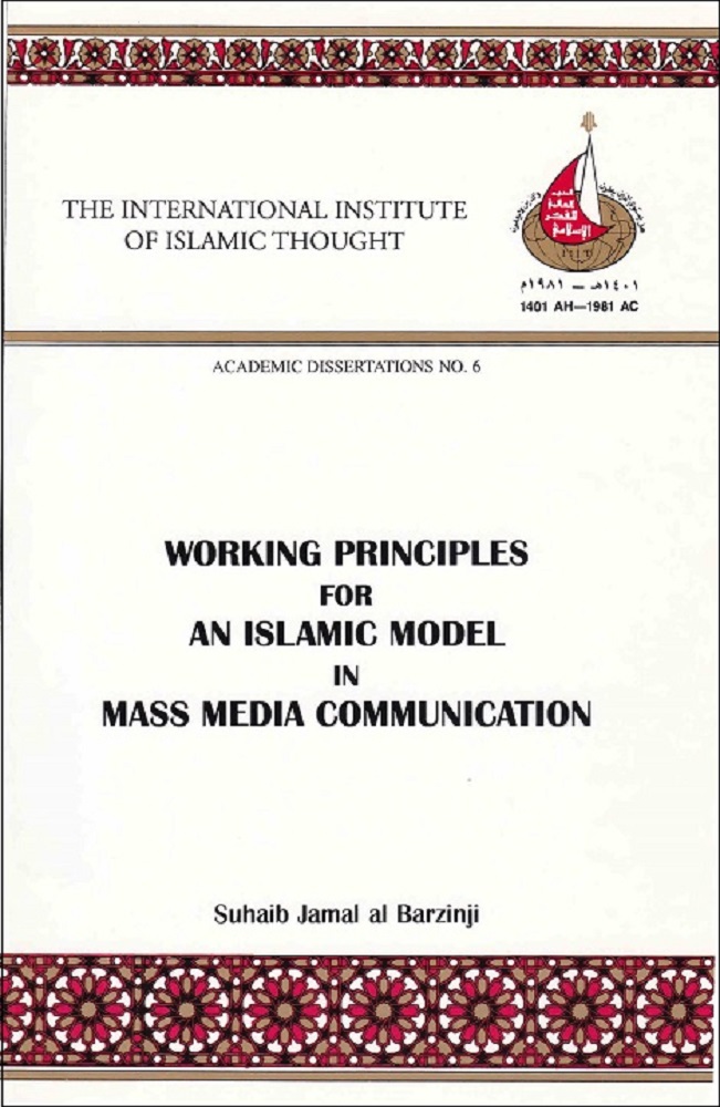 Working Principles for an Islamic Model in Mass Media Communication