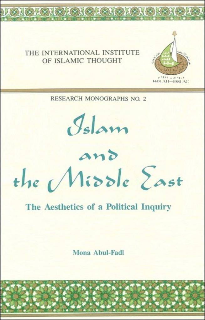 Islam and the Middle East: The Aesthetics of a Political Inquiry
