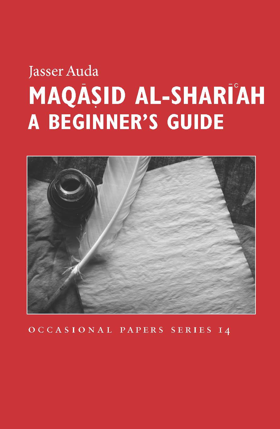 Maqasid Al-Shariah: A Beginner’s Guide