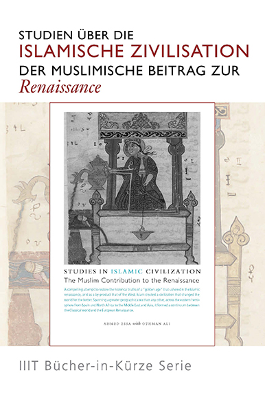 Studies in Islamic Civilization: The Muslim Contribution to the Renaissance