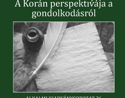 Hungarian: A jelek olvasása: A Korán perspektívája a gondolkodásról (Reading the Signs: A Qur’anic Perspective on Thinking)