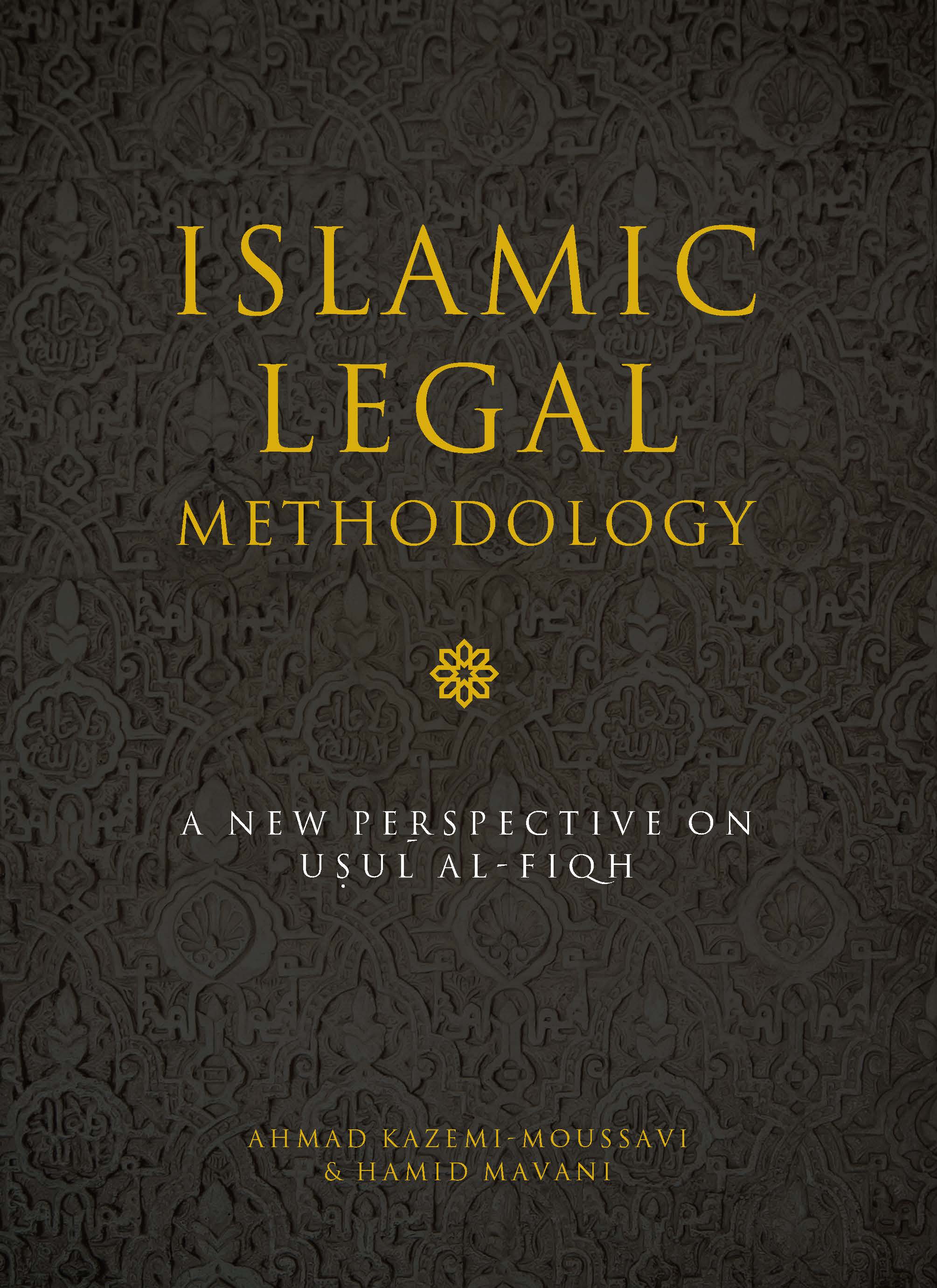 Islamic Legal Methodology A New Perspective on Uşŭl al-Fiqh