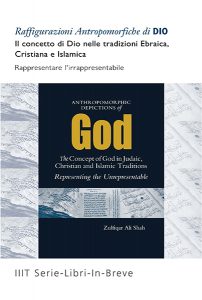 Anthropomorphic Depictions of God: The Concept of God in Judaic, Christian and Islamic Traditions - Italian
