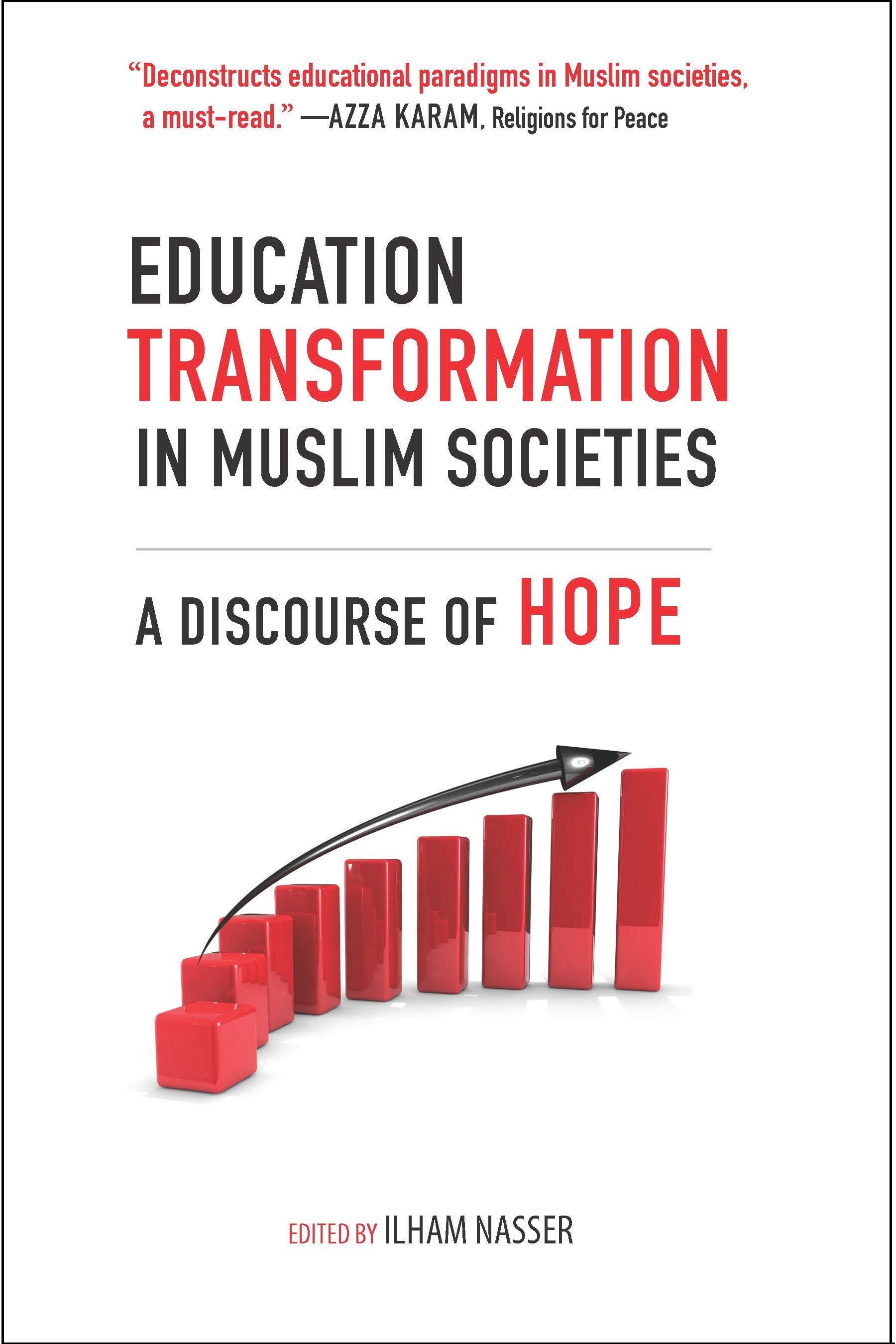 Education Transformation in Muslim Societies – A Discourse of Hope