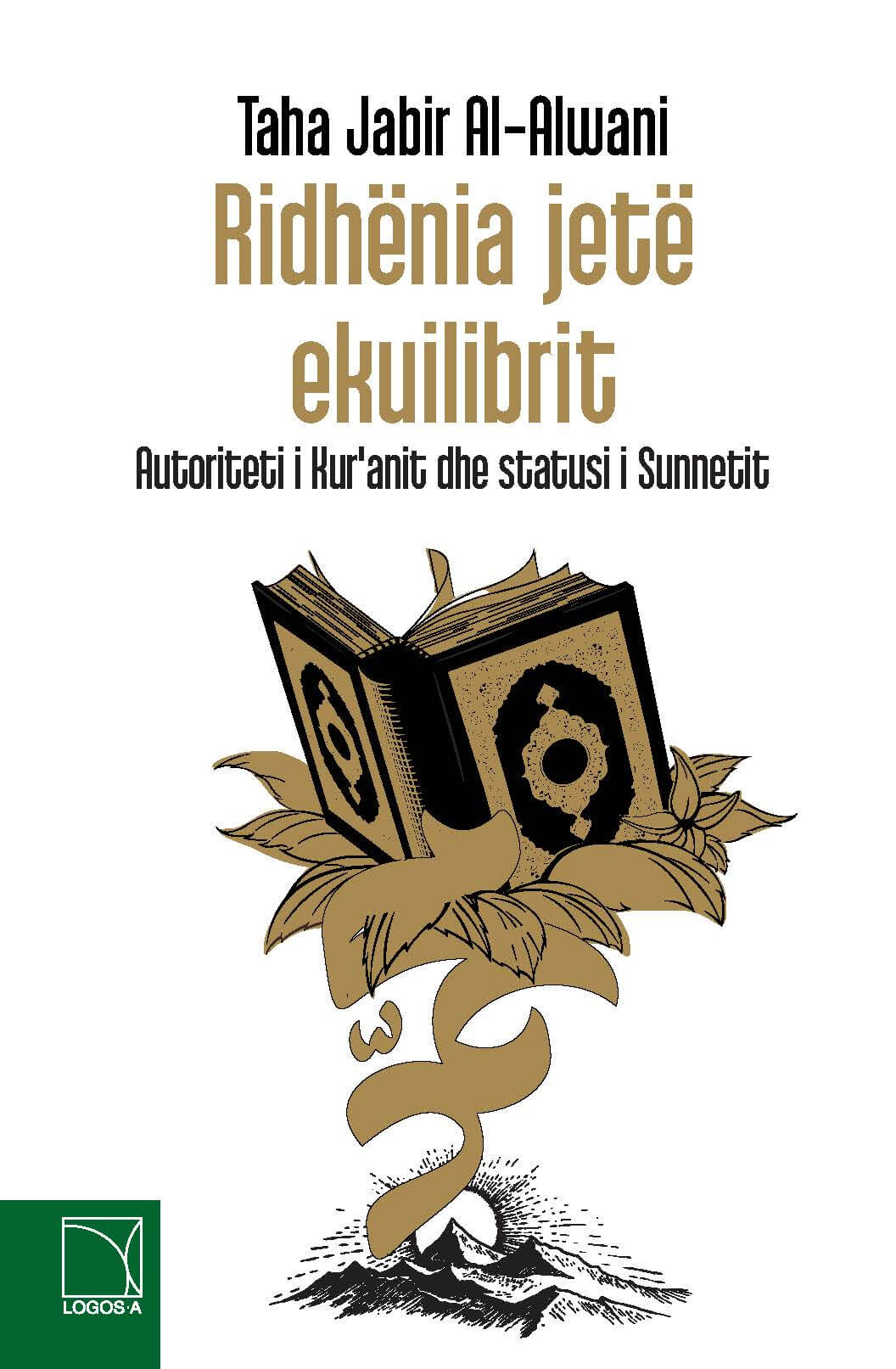 Albanian: Reviving the Balance: The Authority of the Qur’an and the Status of the Sunnah