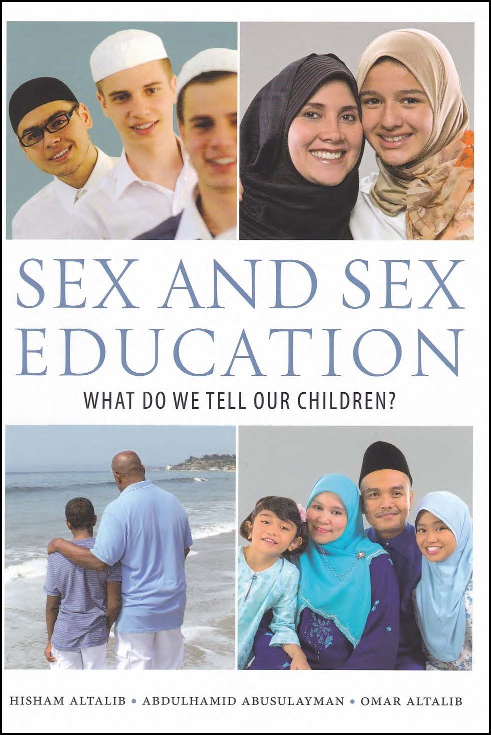 Sex and Sex Education: What Do We Tell Our Children?