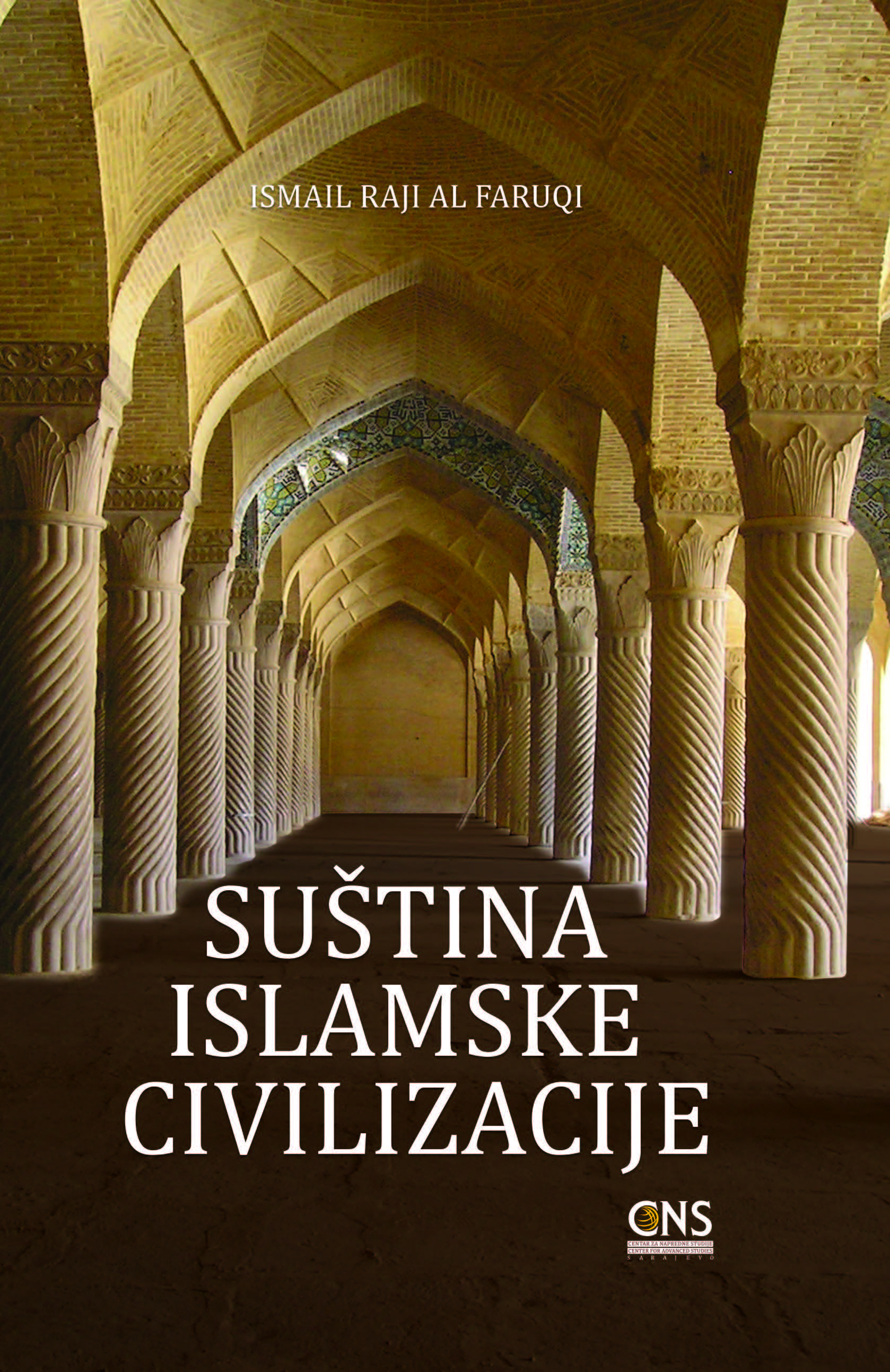 (Bosnian Language) SUŠTINA ISLAMSKE CIVILIZACIJE (The Essence of Islamic Civilization) – Occasional Papers Series 21