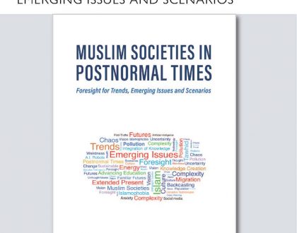 Book in Brief : Muslim Societies in Postnormal Times: Foresight for Trends, Emerging Issues and Scenarios