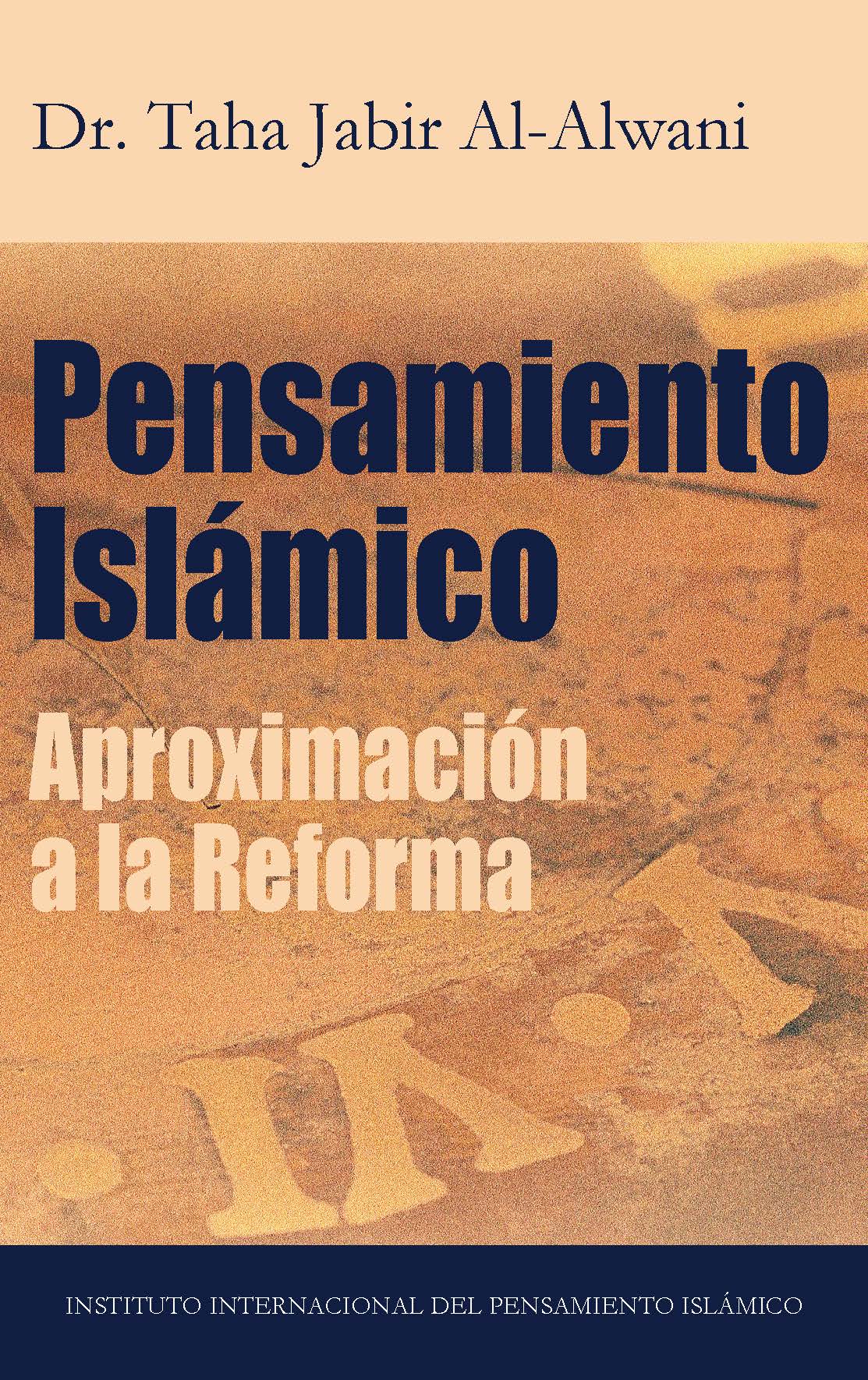 Spanish (Latin): Pensamiento islámico: Aproximación a la reforma (Islamic Thought: An Approach to Reform)
