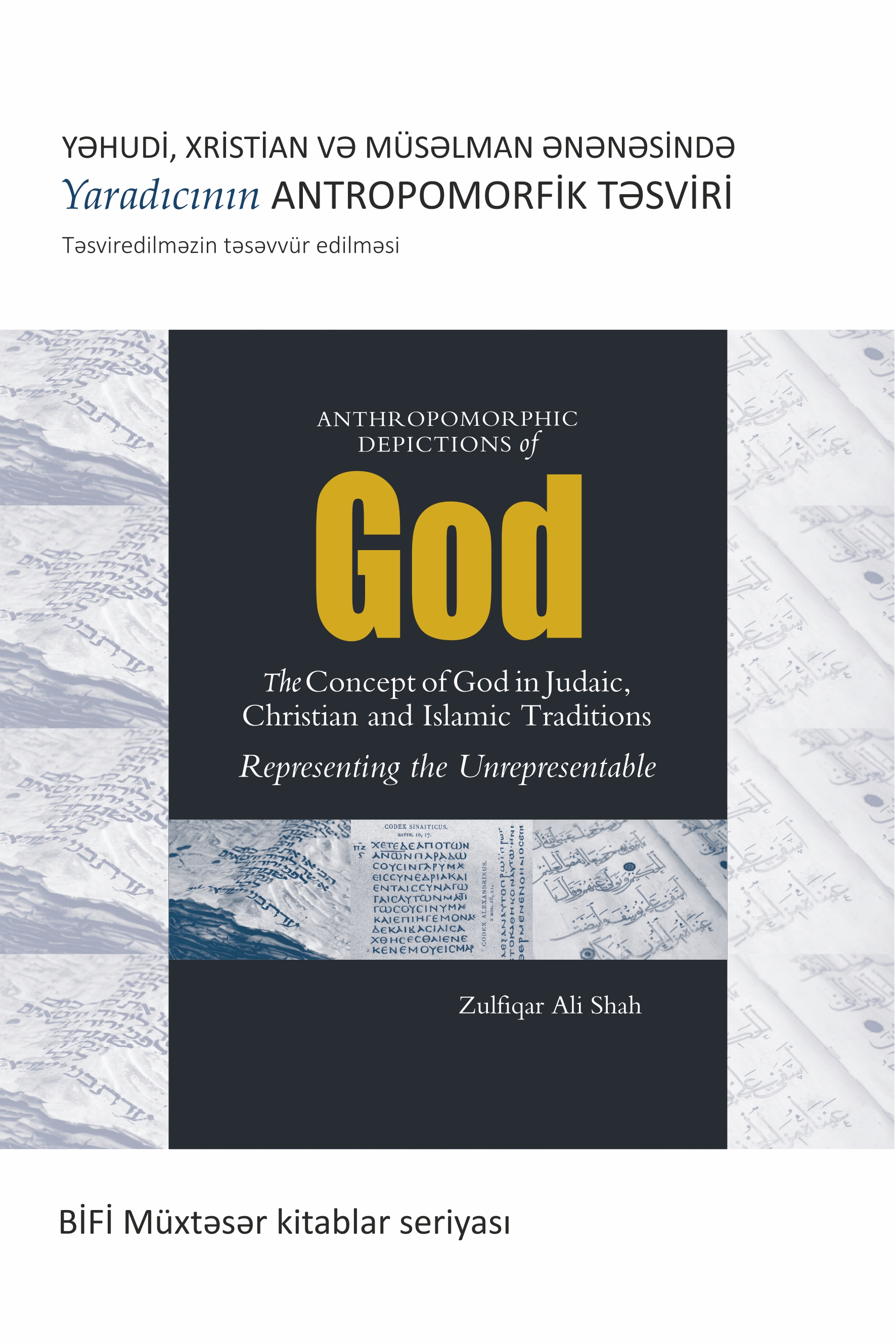Azeri - Books-In-Brief - Anthropomorphic Depictions of God: The Concept of God in Judaic, Christian, and Islamic Traditions: Representing the Unrepresentable