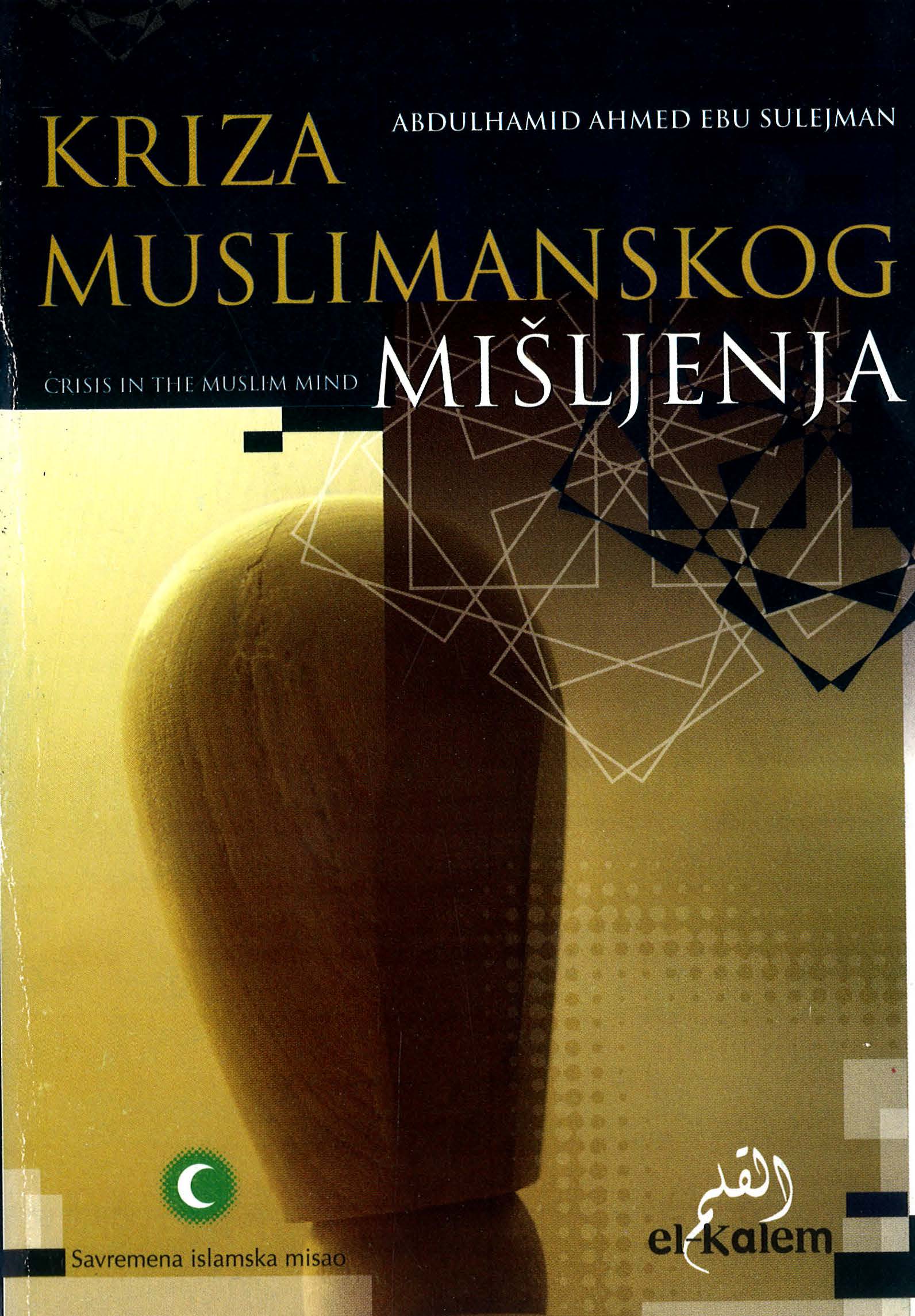 Bosnian Language: Kriza muslimanskog mišljenja (Crisis in the Muslim Mind)