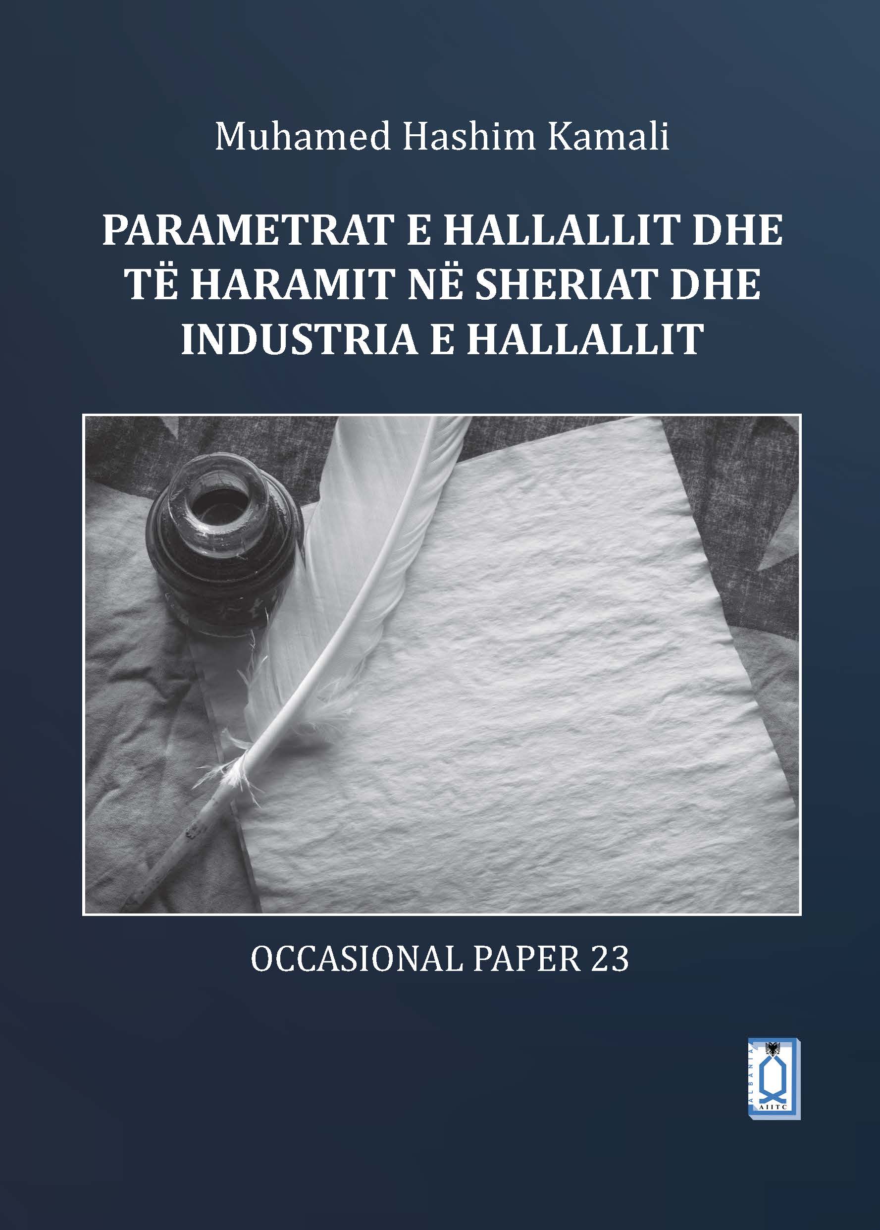 Albanian: Parametrat e hallallit dhe të haramit në Sheriat dhe industria e hallallit (The Parameters of Halal and Haram in Shariah and the Halal Industry)