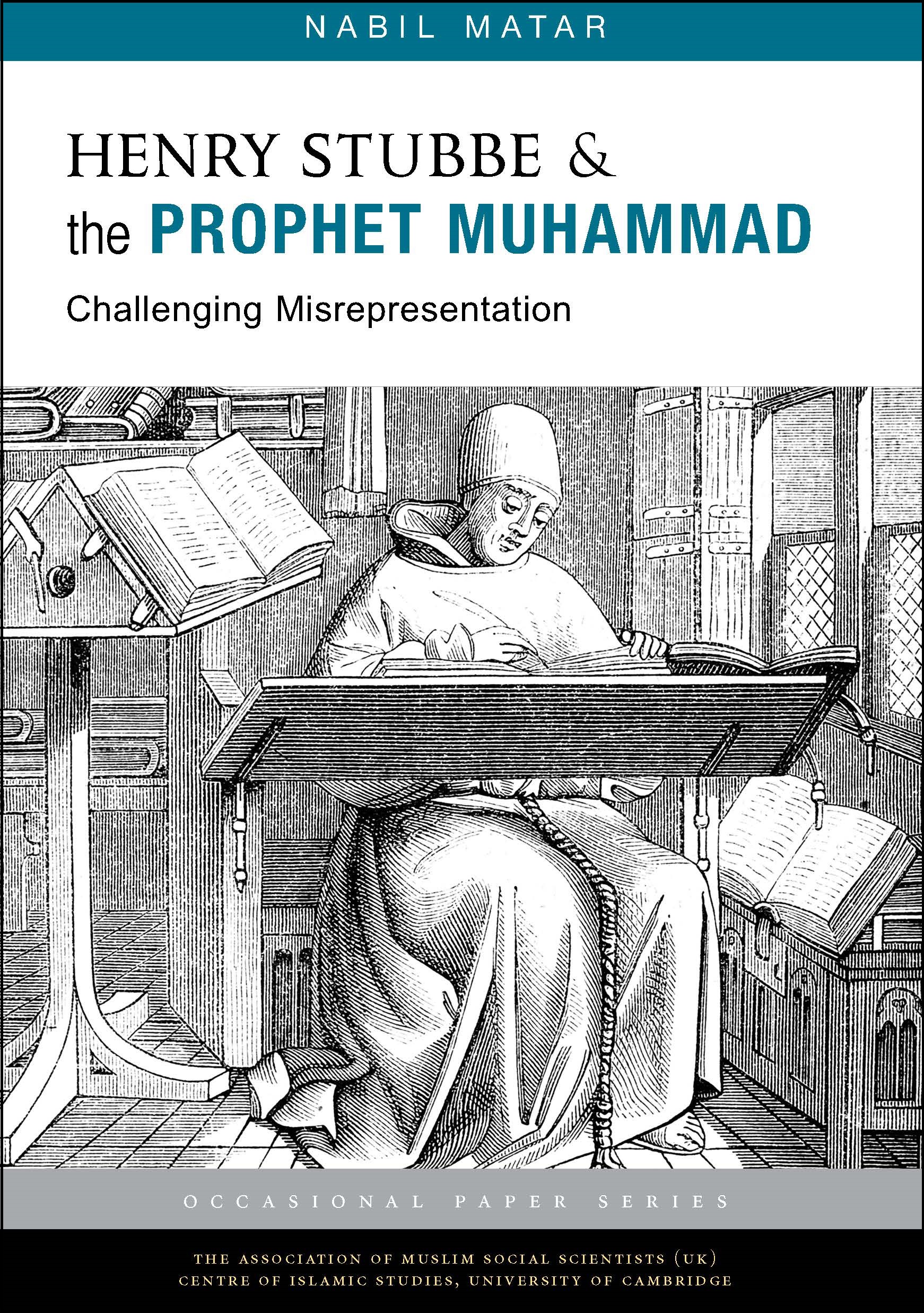 Henry Stubbe & The Prophet Muhammad: Challenging Misrepresentation